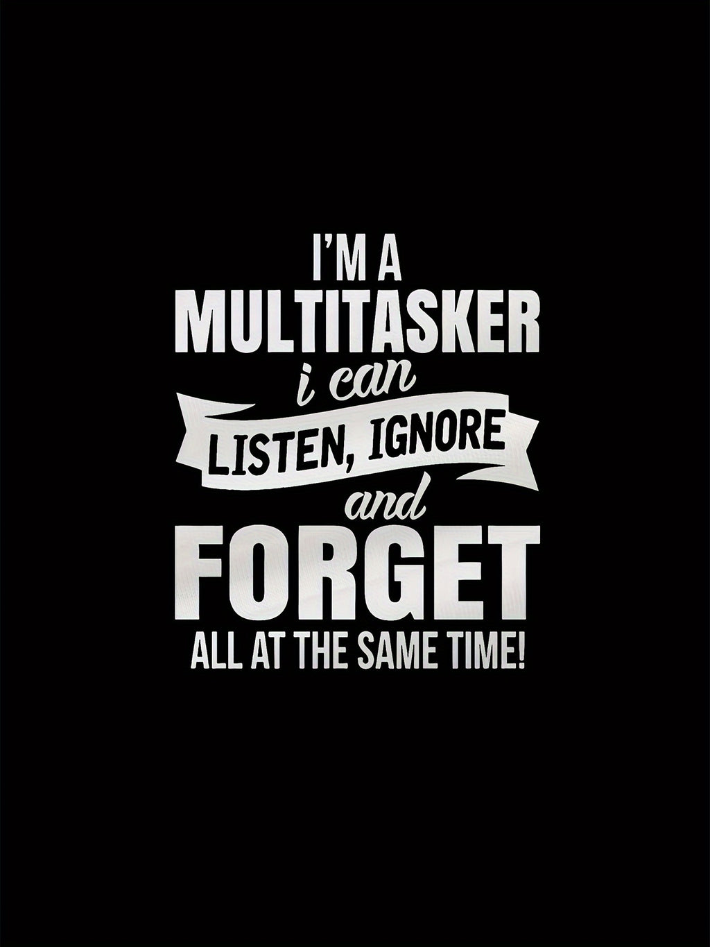 I'M A Multitasker Printing T-Shirt with Funny Men Graphic Tee Black T Shirt Summer Short Sleeve Tee Shirts