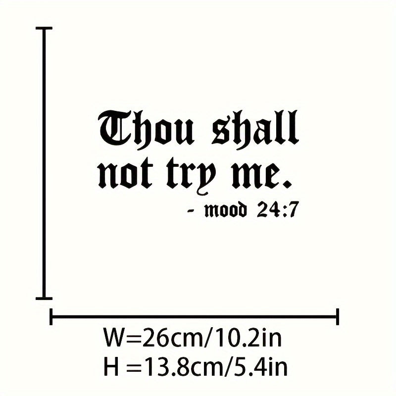 Thou Shall Not Try Me - Mood 24:7 Quote Heat Transfer Sticker, Iron-On Decals for Clothes, T-Shirt Making, Pillow Decorating, Clothing Supplies & Appliques