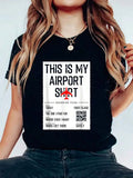 This Is My Airport Shirt Family Travel T-Shirt Women T-Shirt Print Crew Neck T-Shirt For Summer, Women's Soft Short Sleeve Top, Stylish Comfy Tee For Women Graphic Tees