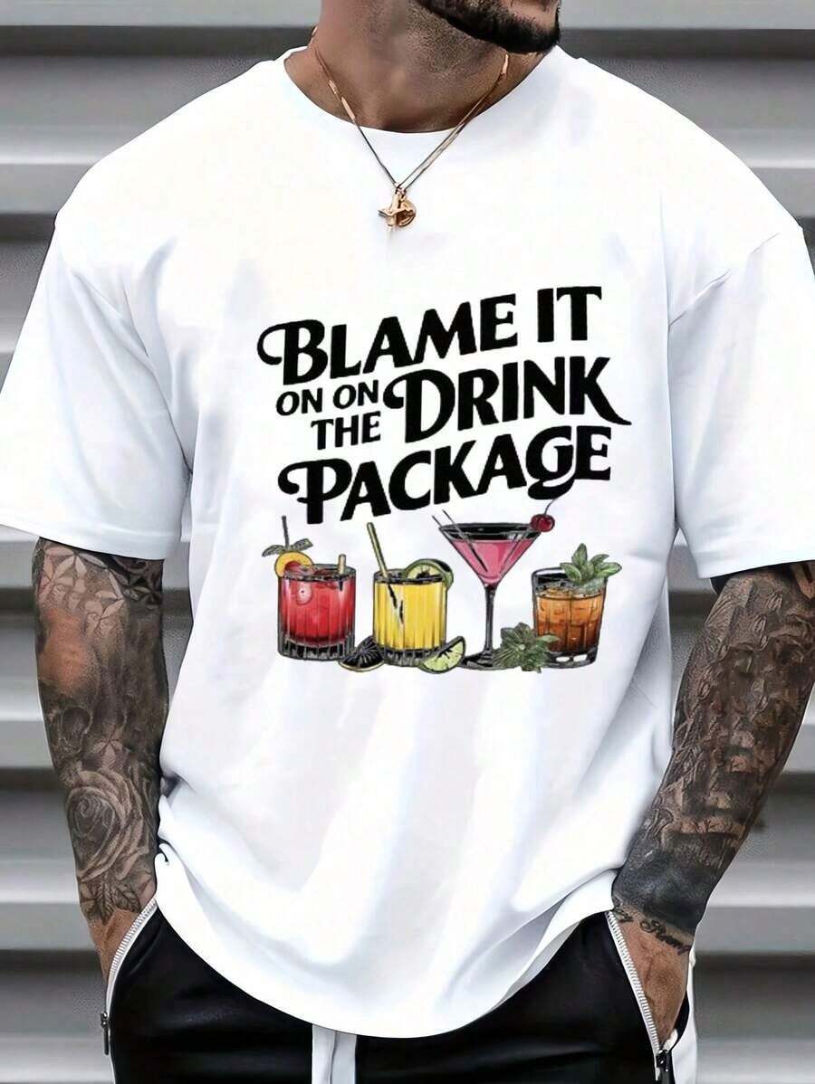 Blame It On Drink Package-Shirt - Funny Drinking Tee, Casual Crew Neck Cotton-Shirt, Soft, Summer Breathable Tee - Parties, Vacations, Weekend Getaways, Bartenders, Cocktail Lovers, Friends.