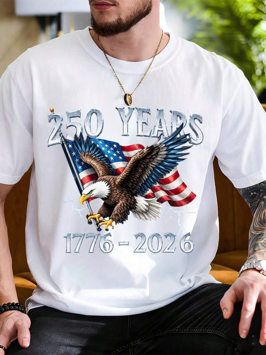 250 Years America Independence Day Eagle Flag 1776 2026 Patriotic T Shirt Men Women White Crewneck Casual Tee For USA Celebration Fourth Of July Memorial Day Birthday Gift