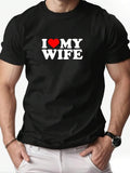 Men'S I Love My Wife Graphic T-Shirt| Crew Neck Tee With Red Heart & White Text, Slight Stretch Knit Fabric, All-Season Comfort, Casual Weekend & Daily Wear, Bold Statement, Comfortable Fit