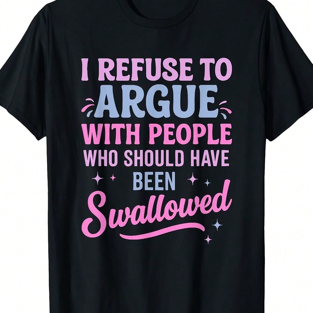 Men's Fun Satire "I Refuse To Argue With The Person Who Should Be Swallowed Up" Manifesto Printed Loose-Fitting Casual Short-Sleeved Crew Neck T-Shirt With Black Background Powder Blue Font. Men's Sports Casual Short-Sleeved Shirt, Light And Dynamic Top,
