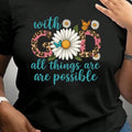 With God, All Things Are Possible Matthew Scripture Jesus Theme T-Shirt Cinco De Mayo, Daily Wear, For Adults, Modern Graphic Feel, Quick-Dry Performance, Skin-Friendly Softness