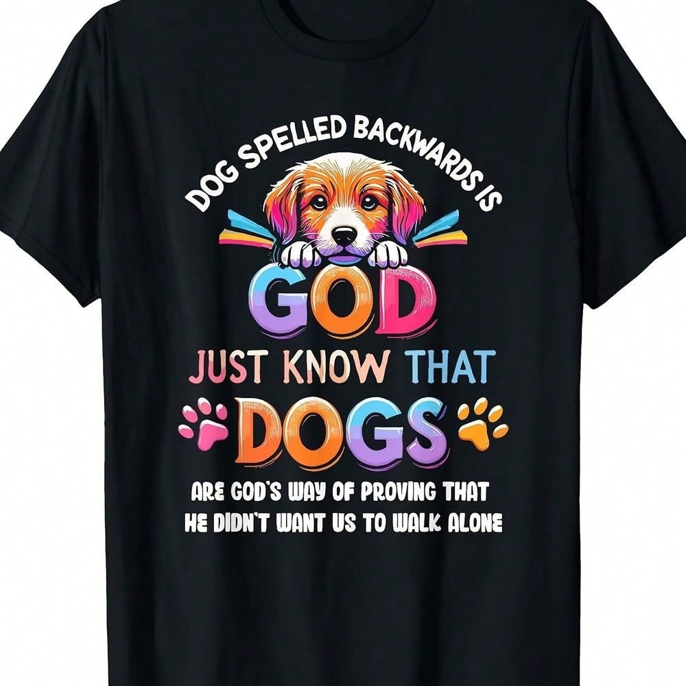 Fun Black T-Shirt With Colorful Dog Design And Motivational Quotes-Displaying "DOG SPELLED BAWARDS IS" At The Top, Cute Puppy Illustration, And Vibrant Colorful "GOD" And "DOGS" Words-Is The Perfect Gift For Dog Lovers And Mentally Sensitive People Alike.