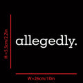 Allegedly Heat Transfer Sticker, DIY Iron-On Clothing Supplies & Appliques for Clothes, T-Shirt Making, Pillow Decorating