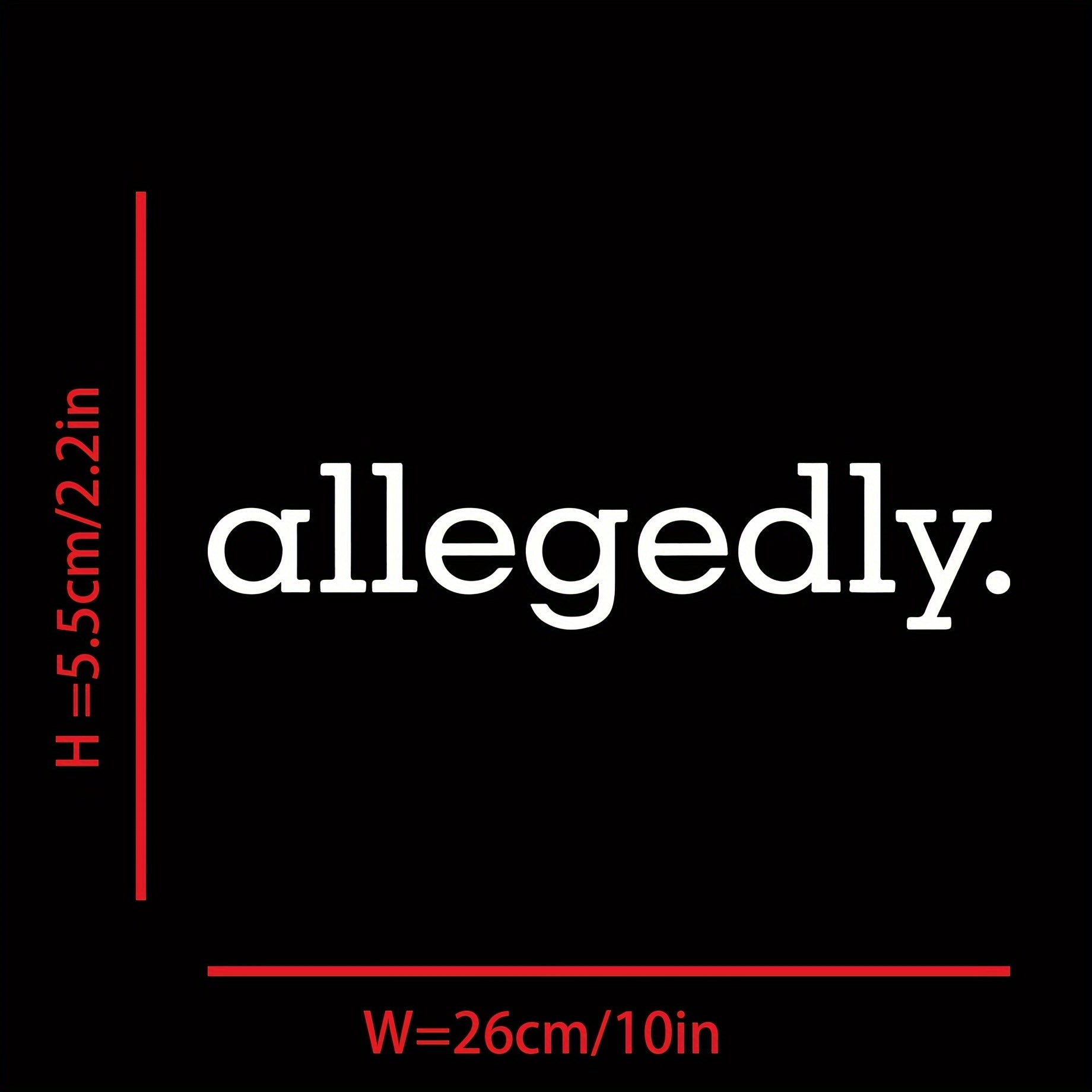 Allegedly Heat Transfer Sticker, DIY Iron-On Clothing Supplies & Appliques for Clothes, T-Shirt Making, Pillow Decorating