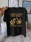 I Like Dogs And Cats, Maybe Also Three People. Print T-Shirt, Short Sleeve Crew Neck Casual Top for Summer & Spring, Women'S Clothing