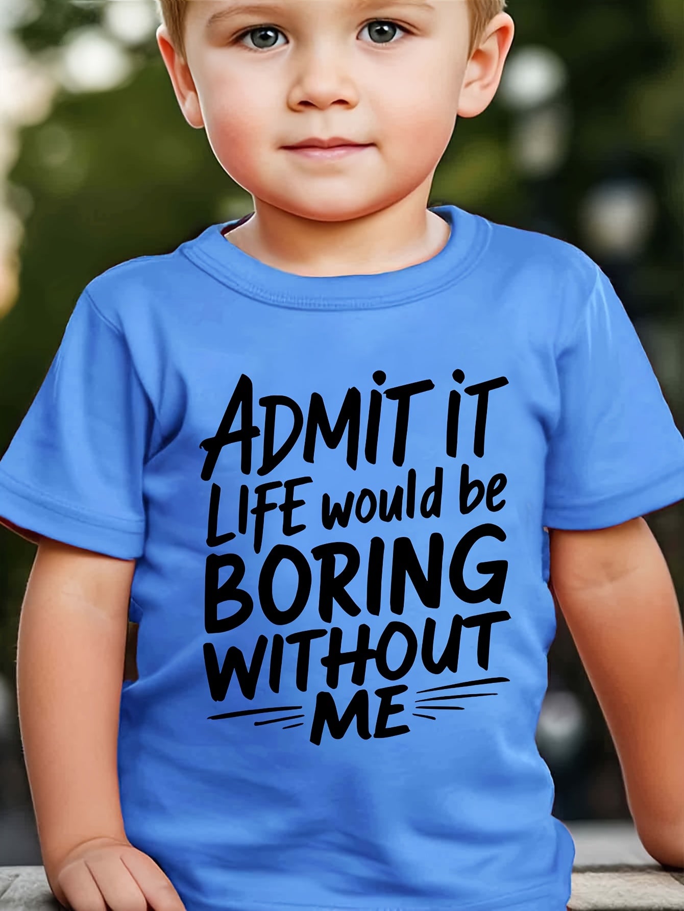 Boys' "ADMIT IT LIFE WOULD BE BORING WITHOUT ME" Fun Letter Print Fashion Casual Crew Neck T-Shirt
