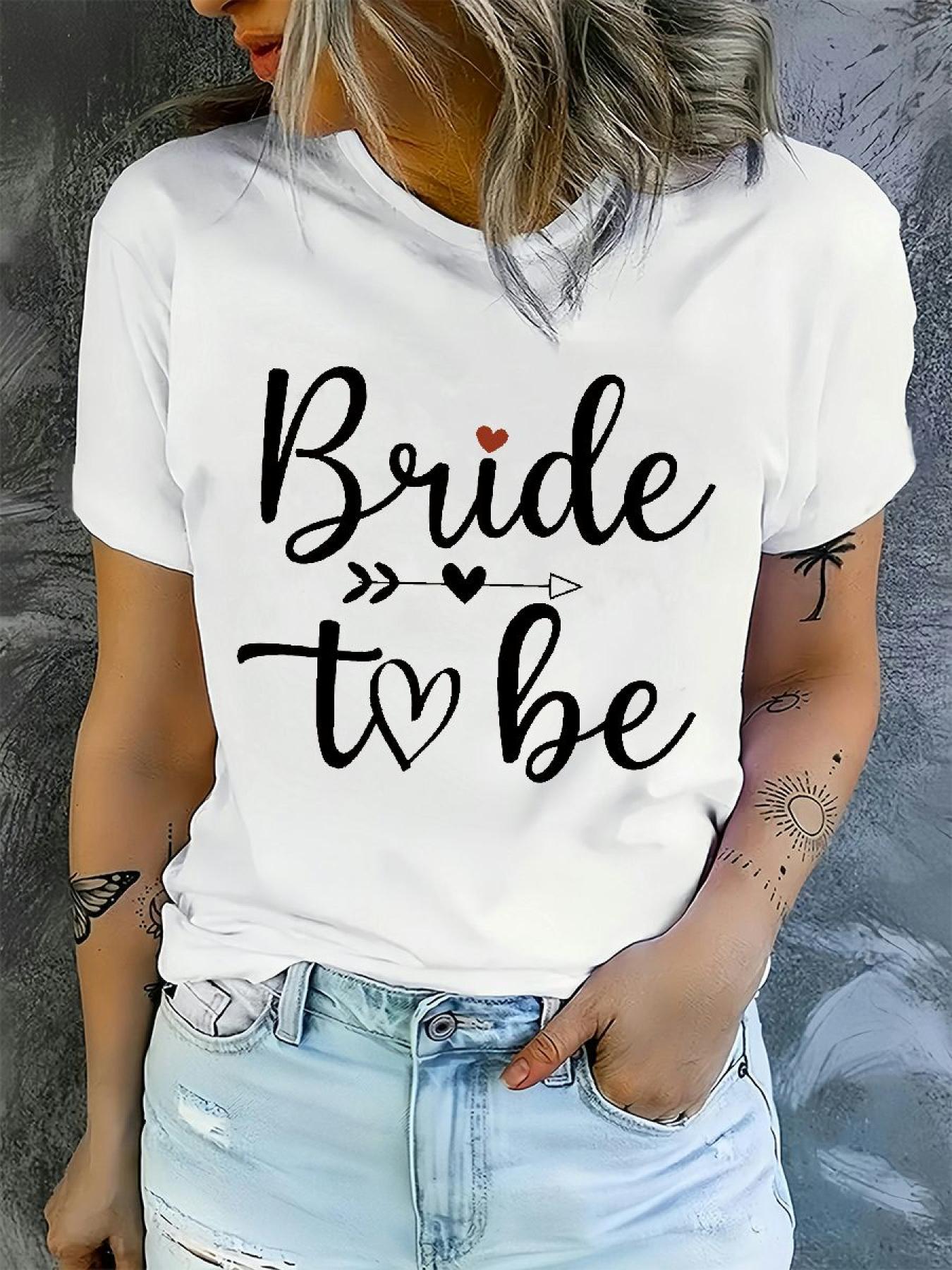 [1pc "Bride to Be" Print Casual T-Shirt] 1pc Women'S Casual Round Neck T-Shirt with "Bride to Be" Print, Polyester Knit Fabric, Short Sleeve Breathable Top for Spring/Summer/Autumn - Regular Length Fashion Tee 241206
