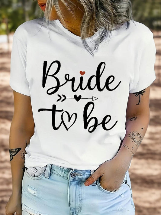 [1pc "Bride to Be" Print Casual T-Shirt] 1pc Women'S Casual Round Neck T-Shirt with "Bride to Be" Print, Polyester Knit Fabric, Short Sleeve Breathable Top for Spring/Summer/Autumn - Regular Length Fashion Tee 241206
