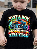 TX31220 Boy JUST A BOY WHO LOVES MONSTER TRUCKS Truck Print Casual Round Neck T-shirt