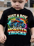 TX31220 Boy JUST A BOY WHO LOVES MONSTER TRUCKS Truck Print Casual Round Neck T-shirt