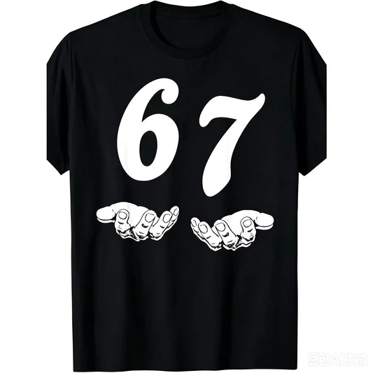 Funny 67 Meme Hands Graphic T Shirt Men Smooth Cotton Crew Neck Short Sleeve Loose Fit Casual Sport Tee Breathable All Season Birthday Gift Black Top