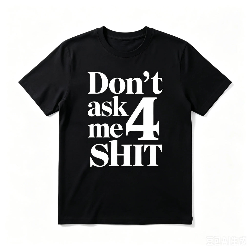 Men Sarcastic Quote Graphic T Shirt Soft Short Sleeve Tops Bold Typography Print Tees Streetwear Daily Weekend Casual Birthday Gift For Men Women Friends