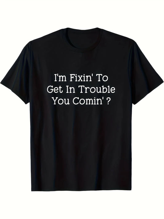 Do You Also Want to Cause Trouble? Plus Size T-Shirt- Casual Black Short Sleeve T-Shirt with Fun Text Design, Perfect for Everyday Wear And Unique Gift Option