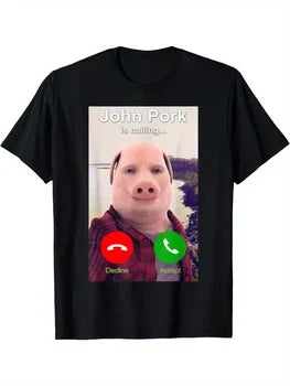 Pig Meme John Pork Is Calling Answer Call John Printed Shirt Funny John Pork Meme Men Women 2026 Summer Fashion Cotton T-Shirt