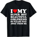 Funny Unisex Graphic T-Shirt, "I Love My Super Hot Beautiful Girlfriend" Breathable Cotton Top, Casual Short Sleeve Valentine's Day Gift