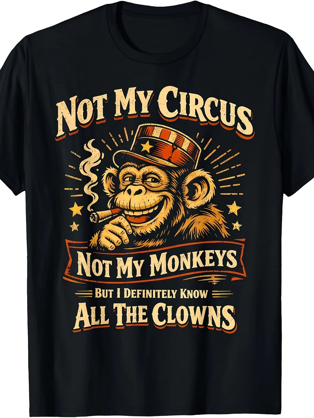 Not My Circus Not My Monkeys But I Know All The Clowns Funny T-Shirt Retro Casual Short-Sleeved T-Shirt with a Round Neck And Printed Pattern, Suitable for Daily Commuting And Outdoor Activities, Machine Washable