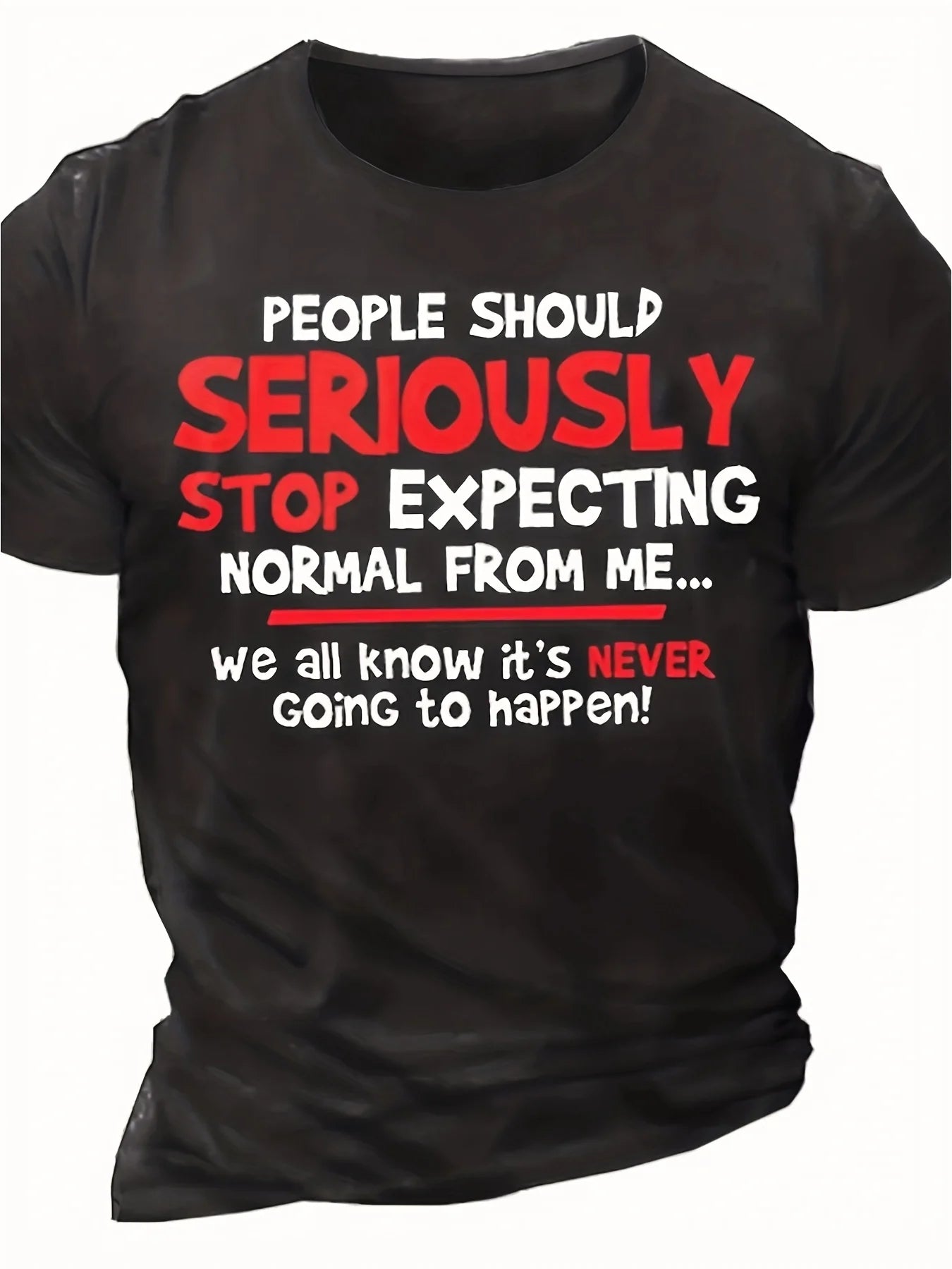 Plus Size, Men'S Retro Humorous And Satirical T-Shirt, Featuring The Striking Red Text "People Should Stop Expecting" - a Lightweight And Breathable Crew Neck Short-Sleeve T-Shirt, Suitable for Casual Wear in Spring And Summer