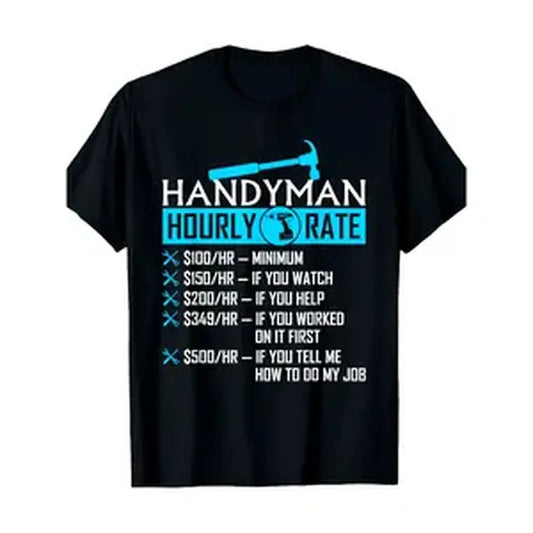 Cotton Handyman Hourly Rate Humor Carpenter Funny Handy Man T-Shirt Cotton Golf Gift T-Shirt For Men And Women