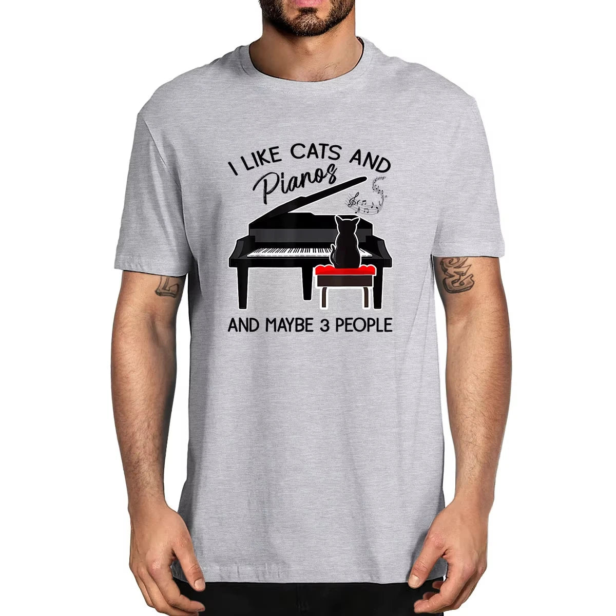 I Like Cats And Pianos And Maybe 3 People Funny soft and comfortable cotton summer men's novelty oversized T-shirt treet T-shirt