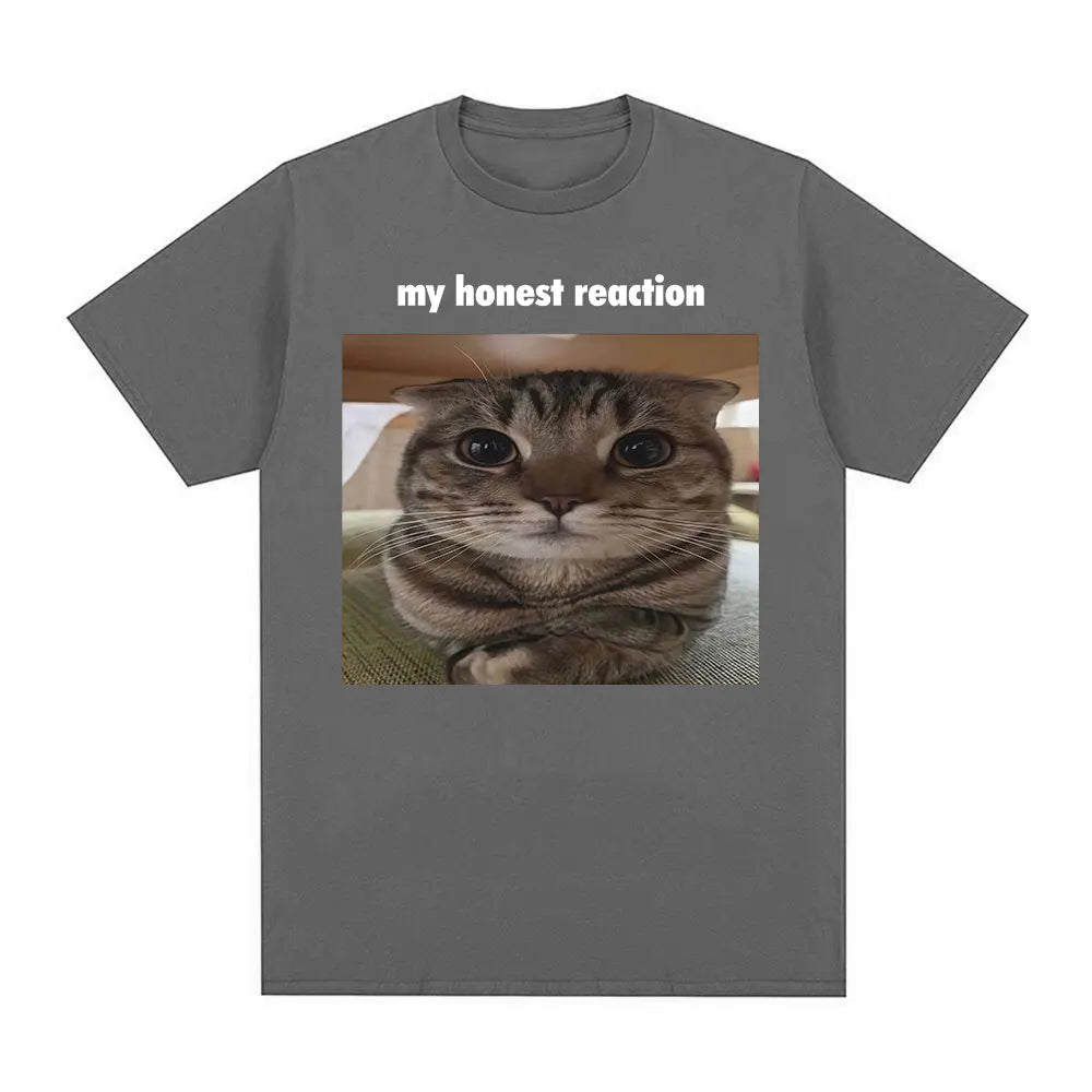 HOT SALE My Honest Reaction Funny Cat Meme T-Shirt Men's Clothing Fashion Harajuku T-shirts Casual Cotton Short Sleeve T Shirt
