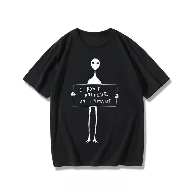 HOT SALE I Don't Believe in Humans Graphic Print Autumn Cotton Men's and Women's T-shirt Short Sleeve Street Fashion Trend Tee