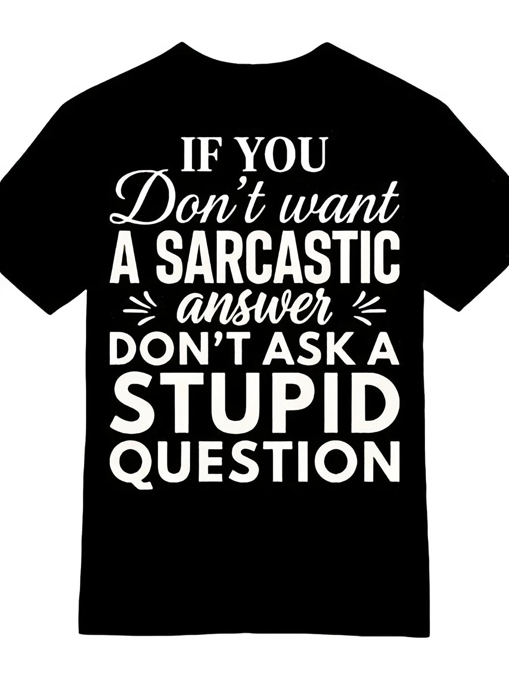 Men's Funny Sarcastic Answer Graphic Tee T-Shirt - Witty Comeback with Short Sleeve Casual Shirt | Humorous Print for Casual Attire & Social Interactions | Comfortable Round Neck T-Shirts Suitable for - Casual Attire & Conversation Starter