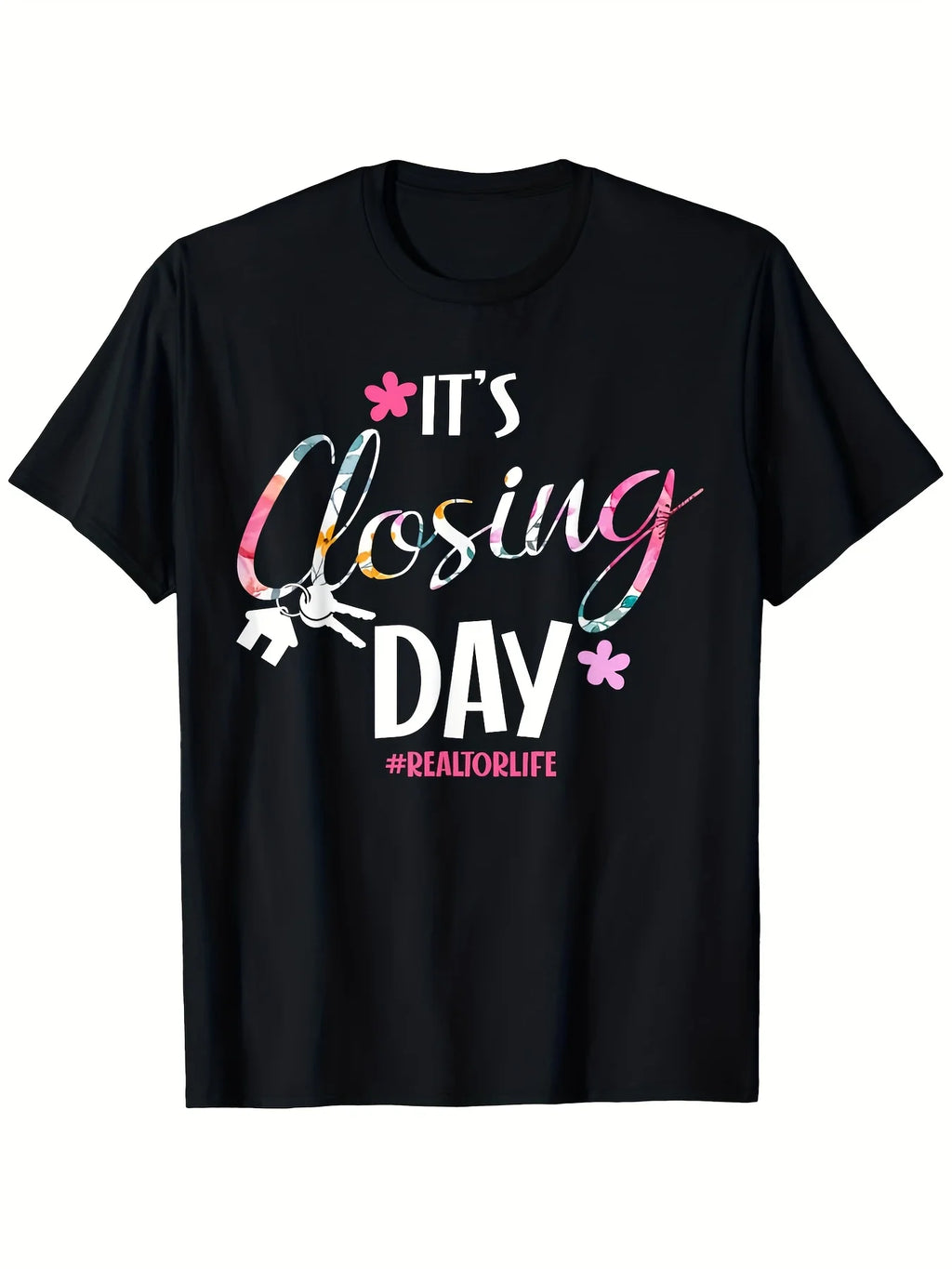 Funny Real Estate Agent Closing Day T-Shirt ItS Closing Day #RealLife Graphic with House Money Design Fit Unisex Adult Sizes S-XXXL Realtor Gift for Men Women Black Casual S Same Style for Men and Women 2025-2026 Summer Short-sleeved Printed T-shirt