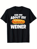 1pc, Ask Me About My Hot Dog Men's Graphic T-Shirt - Breathable Crew Neck Short Sleeve Men's T-Shirt, Hot Dog Design, Casual Top - Suitable for All Seasons, Humorous Print, Fun Style, Soft, Novelty Apparel