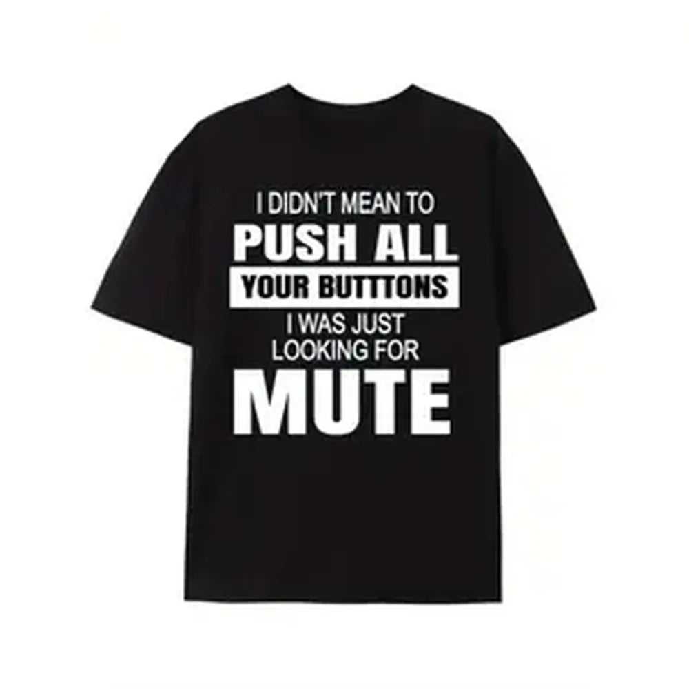 Men's Casual Shortsleeve Round Neck Graphic T-Shirt - Funny Sarcastic "I Didn't Mean to Push All Your Buttons" Print, Loose Breathable Streetwear Sport Top, Birthday Gift for Husband, All-Season Comfort, Graphic T Shirts