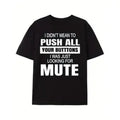 Men's Casual Shortsleeve Round Neck Graphic T-Shirt - Funny Sarcastic "I Didn't Mean to Push All Your Buttons" Print, Loose Breathable Streetwear Sport Top, Birthday Gift for Husband, All-Season Comfort, Graphic T Shirts