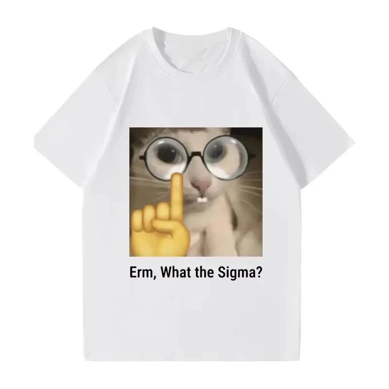 Erm, what Sigma? Funny Meme T-shirt For Men Women Silly Cat Humor Printed Fashion Tops O-Neck HOT SALE FASHION EMOJIP RINTED