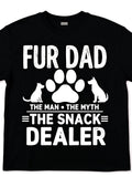 Funny Fur Dad The for Man The Myth The Snack Dealer TShirt Pet Dad Gift with Paw Prints Black with White Text Regular Fit Short Sleeve Tee for Fathers Day Birthday Present for Dog CatRetro Casual Short-sleeved T-shirt with a Round Neck and Printed