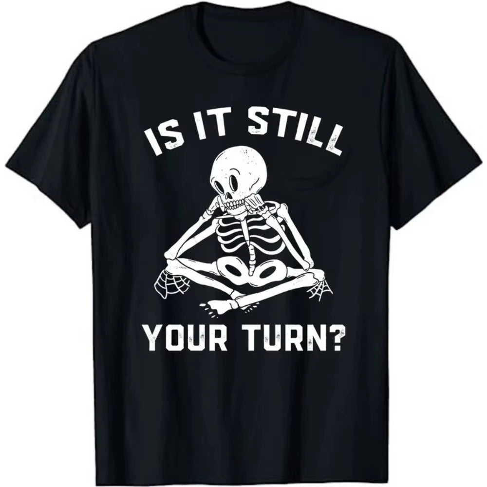 HOT SALE Is it still your turn? Board Player T-shirts Board Game T-shirts Board Game Geek Gifts Board player Present unisex Tees