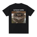 HOT SALE My Honest Reaction Funny Cat Meme T-Shirt Men's Clothing Fashion Harajuku T-shirts Casual Cotton Short Sleeve T Shirt