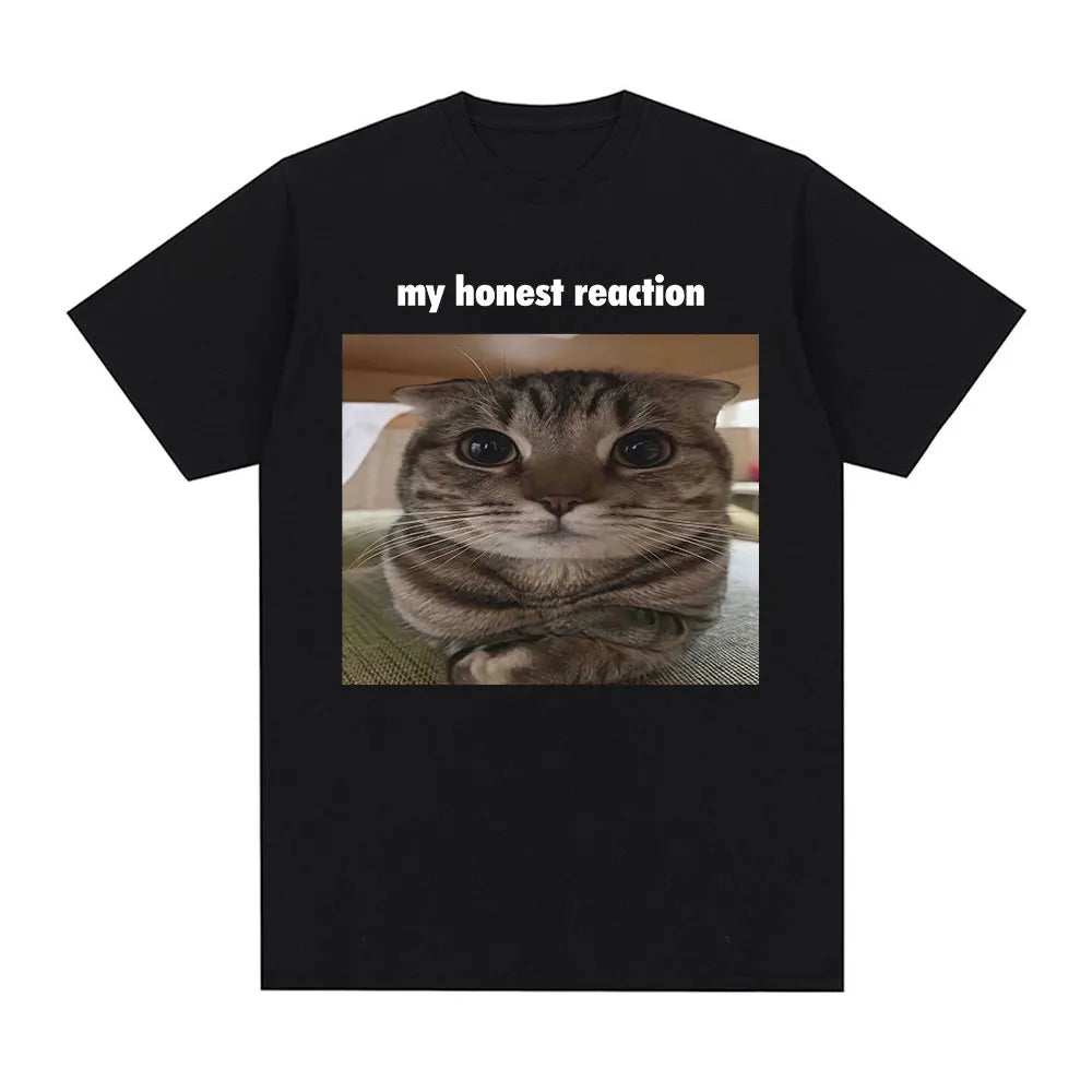 HOT SALE My Honest Reaction Funny Cat Meme T-Shirt Men's Clothing Fashion Harajuku T-shirts Casual Cotton Short Sleeve T Shirt