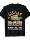 Men'S 100 School Bus Driver Graphic Oversize T-shirt | Life is Full of Risks Design Casual Short Sleeve Tee for Casual Attire All Season Comfort Fit Bus Driver Gift