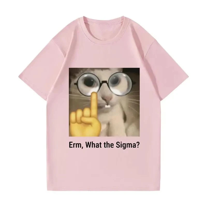 Erm, what Sigma? Funny Meme T-shirt For Men Women Silly Cat Humor Printed Fashion Tops O-Neck HOT SALE FASHION EMOJIP RINTED