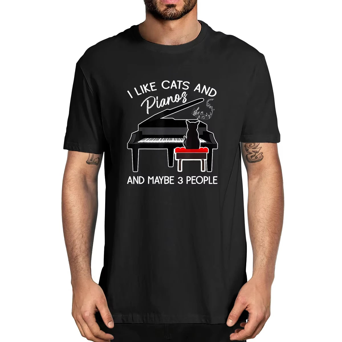 I Like Cats And Pianos And Maybe 3 People Funny soft and comfortable cotton summer men's novelty oversized T-shirt treet T-shirt
