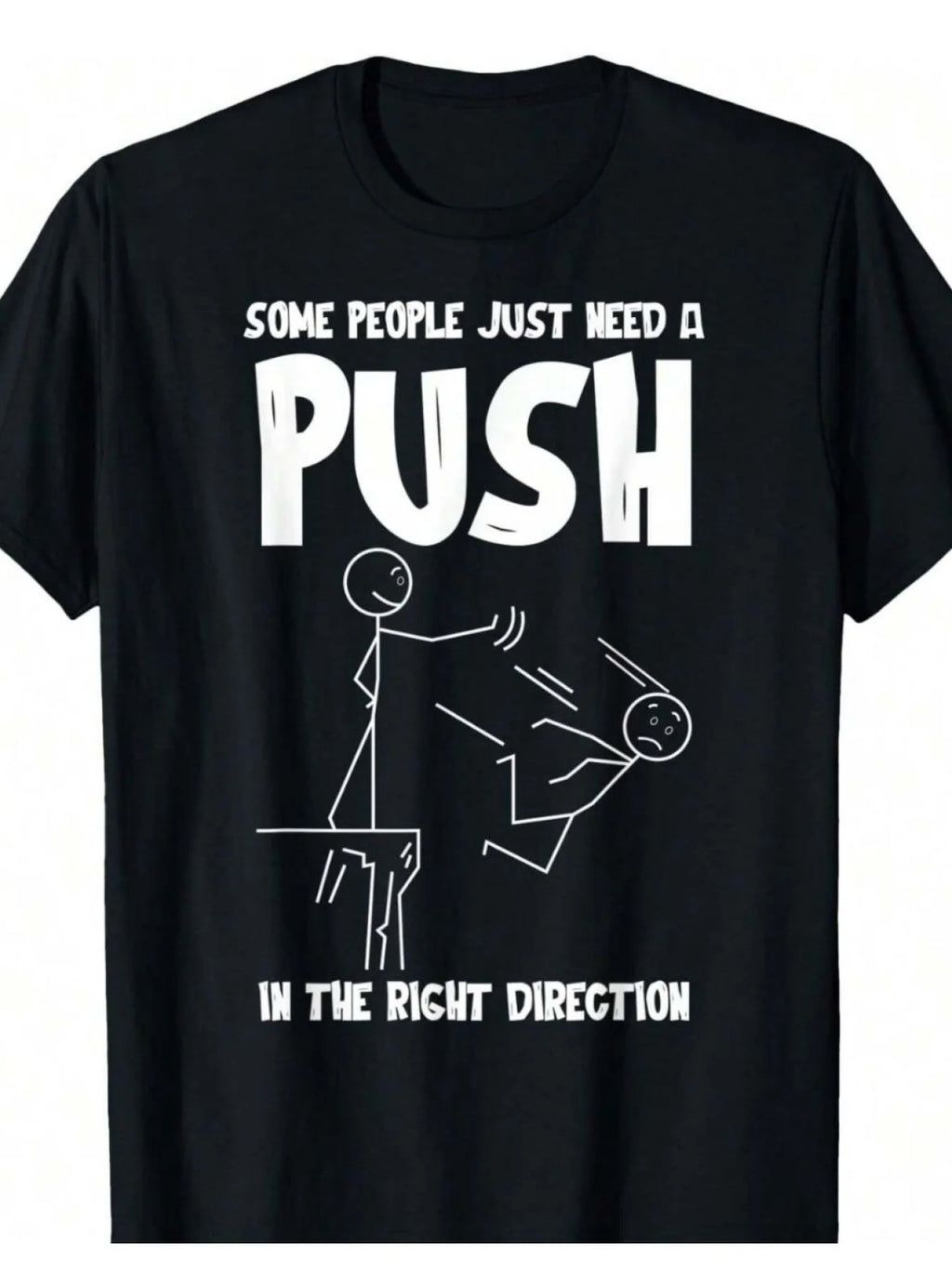 Humorous Graphic Tee Saying "Some Individuals Simply Require a Bit of Encouragement" - Black, Casual Men'S Sarcastic Quote Shirt, Perfect for Any Season, Machine Washable, Casual Wear T-Shirt | Fun Design T-Shirt | Knitted Sweater, Plus Size