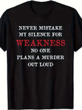 I'not weak because I'silent- Humorous Quote T-shirt | S-3XL, Unisex, Short Sleeve, Printed, Round Neck, Suitable All Seasons, Vintage Style, Regular Fit, Casual Style, Slight Stretch Fabric
