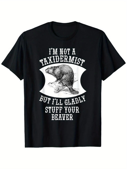 Women's Plus Size "I'm Not A Taxidermist" Beaver Pattern T-Shirt- Featuring A Striking Capital Letter Font And A Retro-style Black And White Beaver Illustration, This Humorous And Eye-catching Design Is Suitable for Everyday Casual Wear, PLUS SIZE