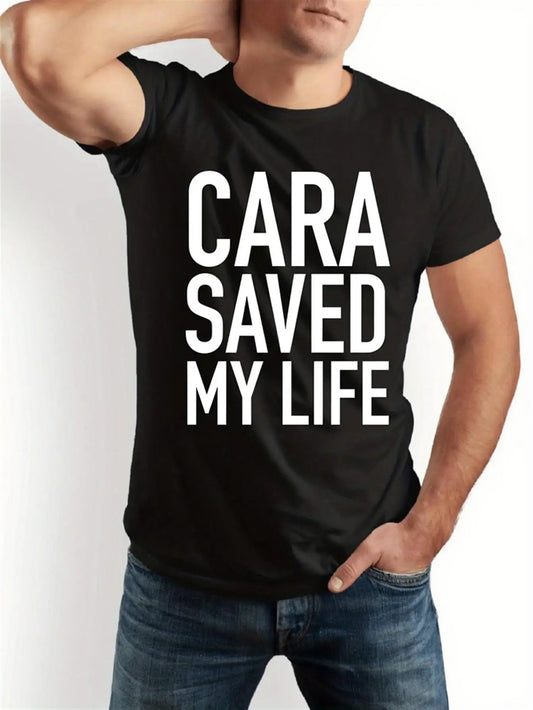 Trendy Men's Black Graphic T-Shirt Bold Cara Saved My Life Large Text Typography Statement Print 100% Cotton Heavyweight Short Sleeve Casual Streetwear Tee