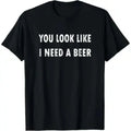 Male 100% Cotton Short Sleeve Round Neck Sports Top - Smooth Fabric, Seamless, Soft, Breathable, Casual Loose Fit, Graphic Print, All Seasons Casual Wear with Funny "You Look Like I Need A Beer" Drinking Graphic