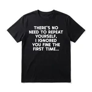 Sarcastic Quote Men's Graphic TShirt, 100% Cotton Short Sleeve Soft Top, Funny Bold Typography Graphic Print Design, for Daily Wear, Streetwear, Weekend, Birthday Gift, Gift for Men, Women and Friends