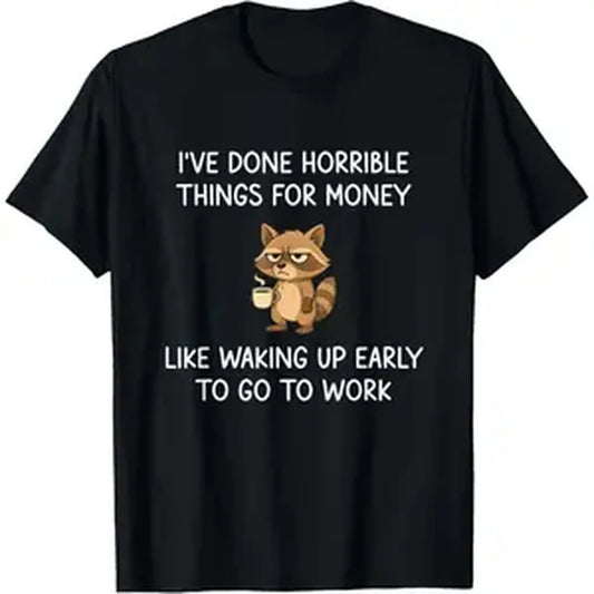 Funny "I've Done Horrible Things for Money" Raccoon Graphic Comfy Cotton Fabric Round Neck T-Shirt - Smooth, Classic, Seamless Casual Sports Top for Outdoor Activities
