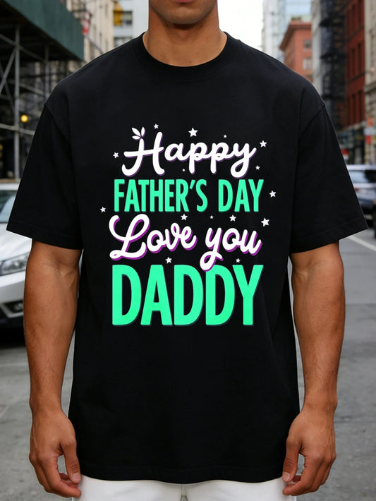 Plus-size, Casual Style Men's T-shirt with "Happy Father's Day, I Love You Dad" Design. A Gift for Dad in the Summer, Plus-size Summer Clothing, Plus-size Summer Tops, Plus-size Tops and Shirts, Shipped from Local Warehouse, PLUS SIZE