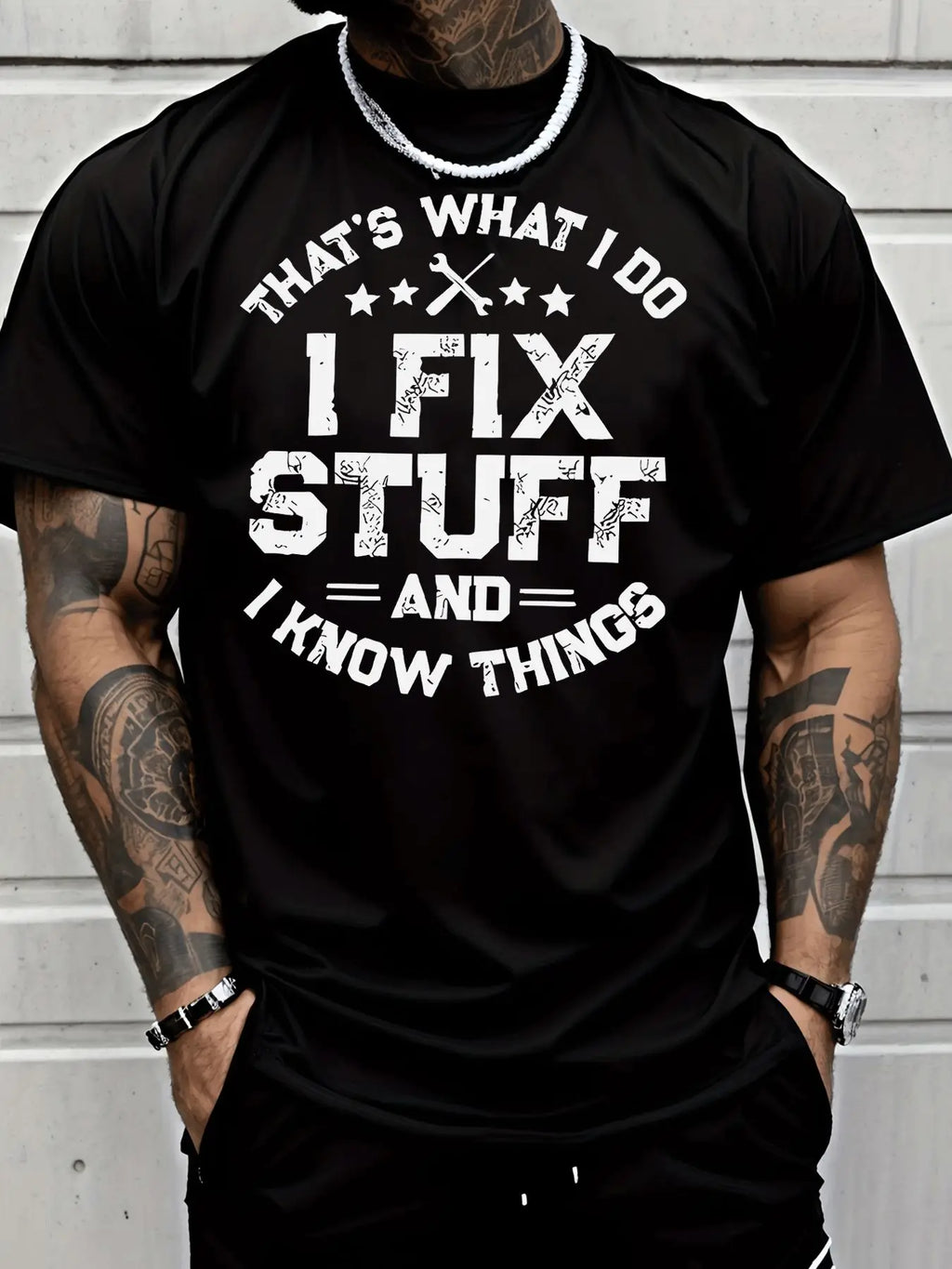 Men's Casual T Shirt That's What I Do I Fix Stuff And I Know Things Stars Wrench Print Classic Fashion Adult Male Daily Wear